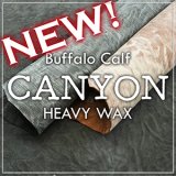 【新入荷】CANYON(バッファローカーフ ヘビーワックス)